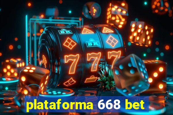 plataforma 668 bet